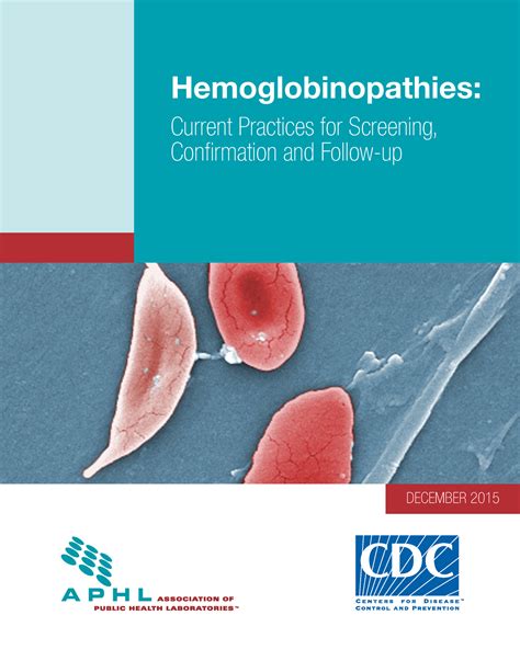 Hemoglobinopathies: Current Practices for Screening, .